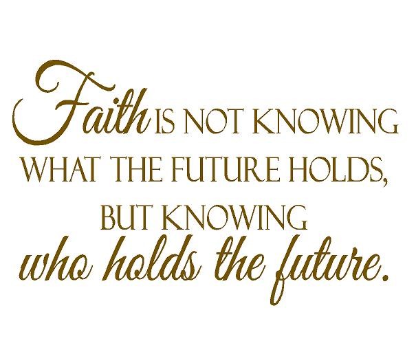 Faith is not knowing
