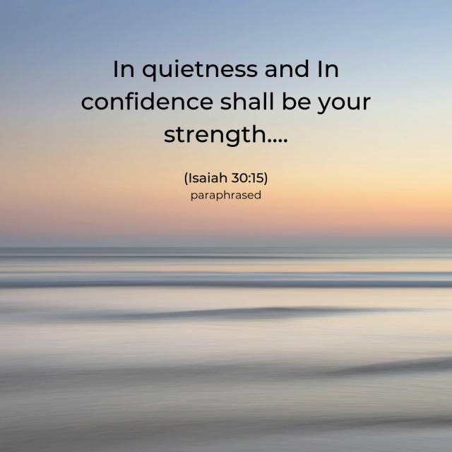 Quietness and Confidence